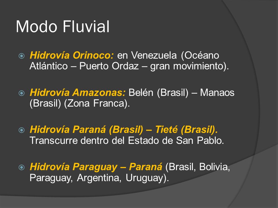 Modo Fluvial Hidrovía Orinoco: en Venezuela (Océano Atlántico – Puerto Ordaz – gran movimiento).