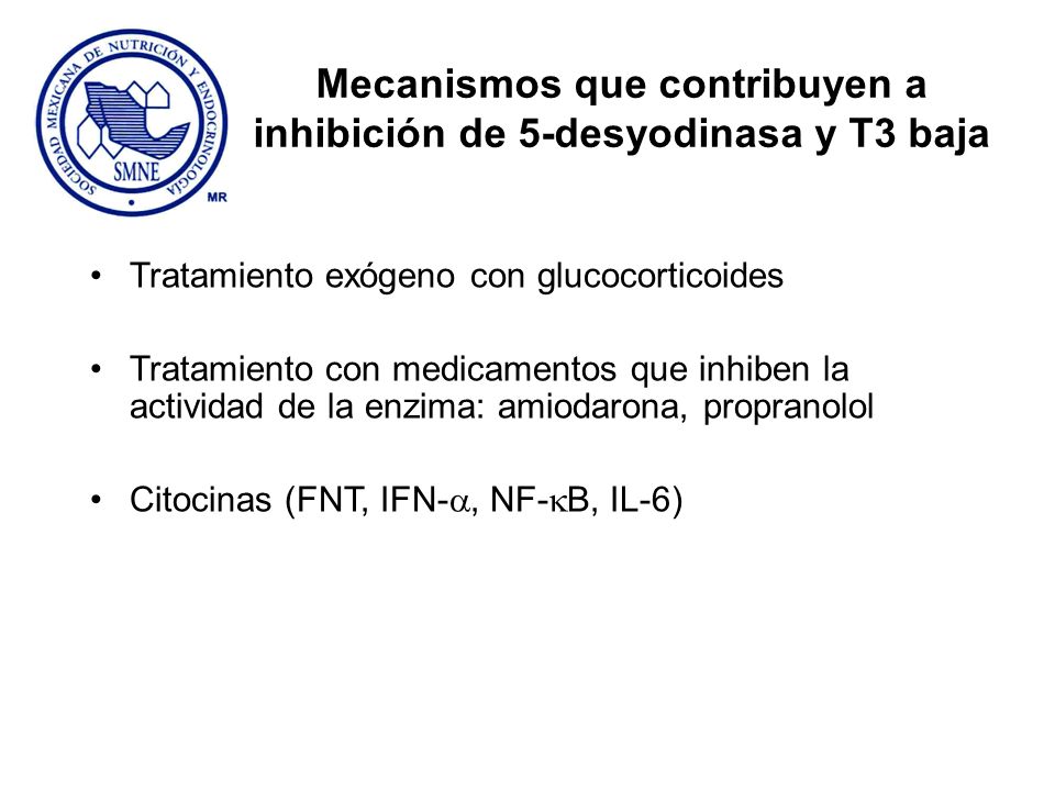 Mecanismos que contribuyen a inhibición de 5-desyodinasa y T3 baja