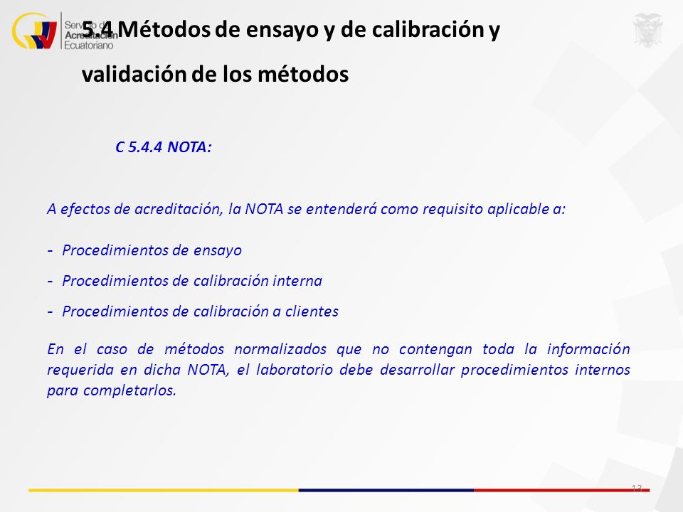 5.4 Métodos de ensayo y de calibración y validación de los métodos
