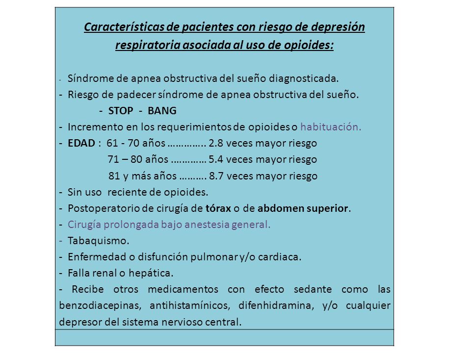 Características de pacientes con riesgo de depresión respiratoria asociada al uso de opioides: