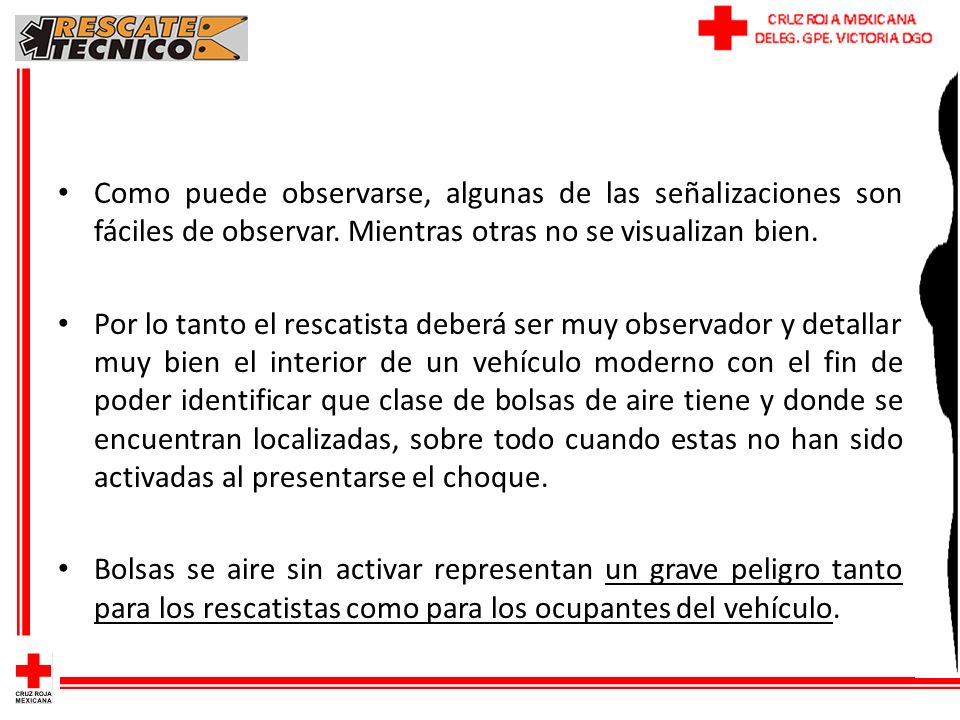 Como puede observarse, algunas de las señalizaciones son fáciles de observar. Mientras otras no se visualizan bien.