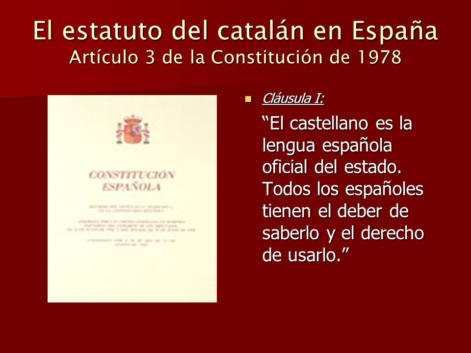 El estatuto del catalán en España Artículo 3 de la Constitución de 1978