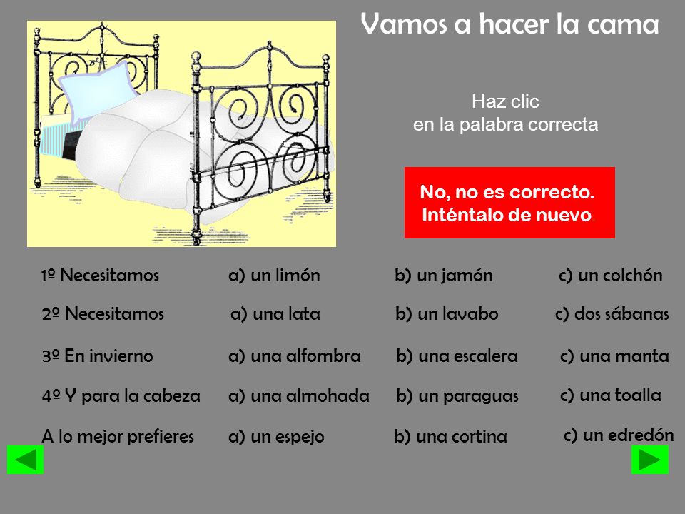 Vamos a hacer la cama Haz clic en la palabra correcta