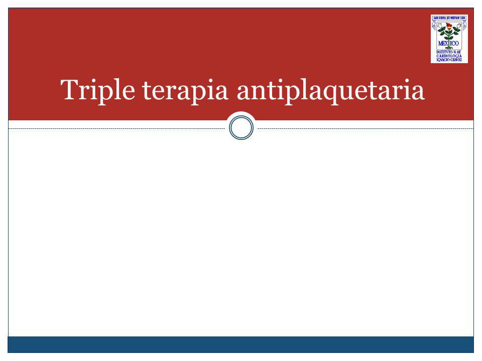 Triple terapia antiplaquetaria