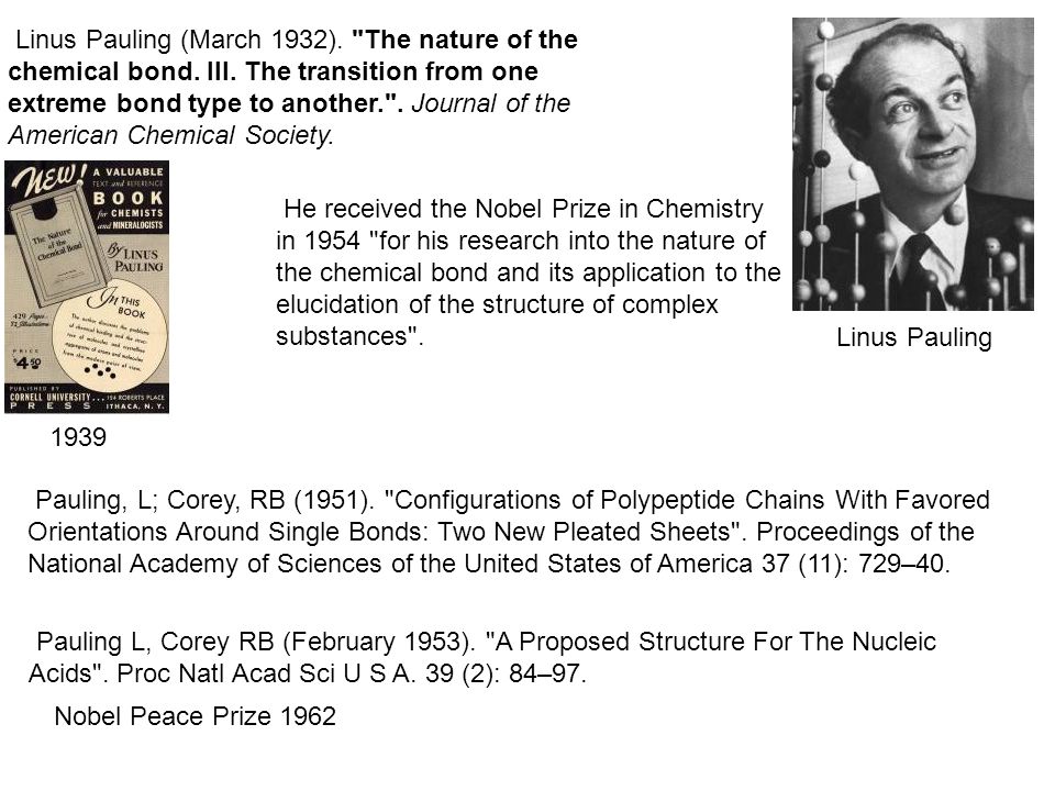 Linus Pauling (March 1932). The nature of the chemical bond. III