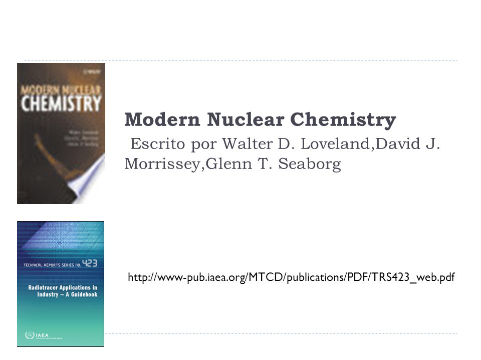 Modern Nuclear Chemistry Escrito por Walter D. Loveland,David J