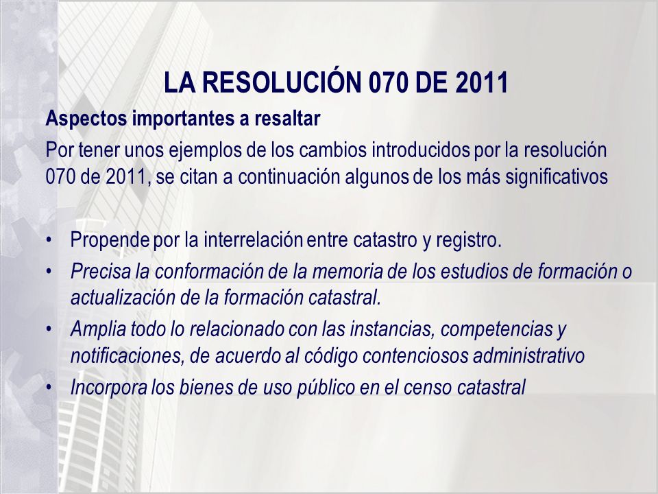 LA RESOLUCIÓN 070 DE 2011 Aspectos importantes a resaltar