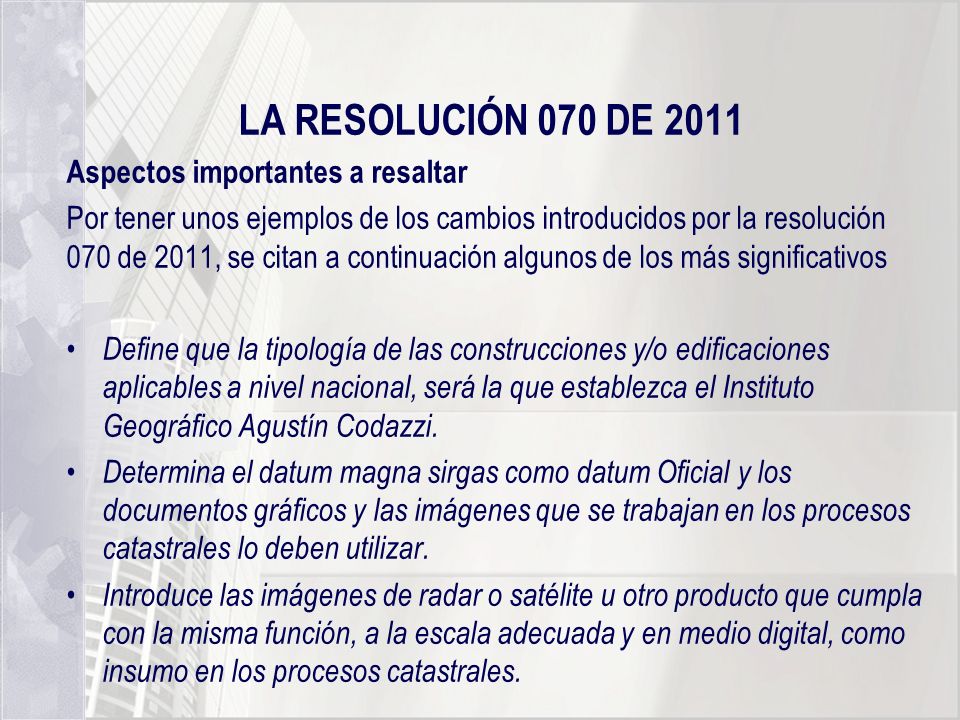 LA RESOLUCIÓN 070 DE 2011 Aspectos importantes a resaltar