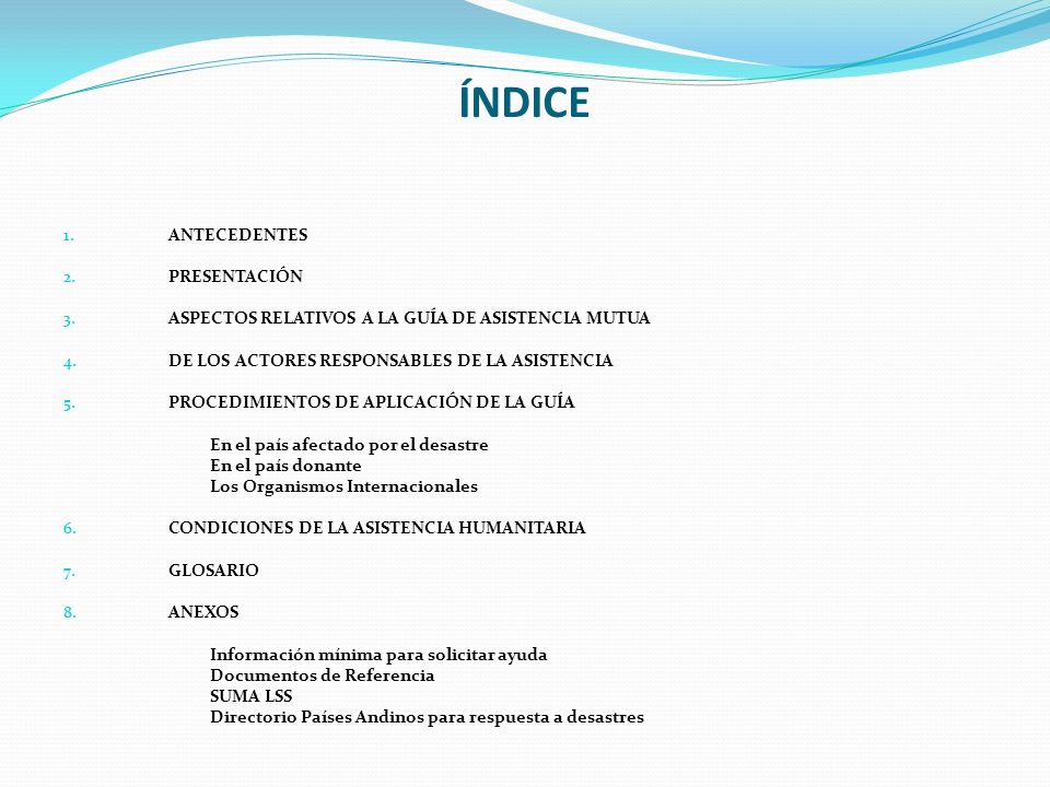 ÍNDICE ANTECEDENTES PRESENTACIÓN