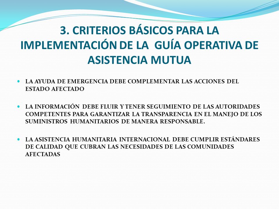 3. CRITERIOS BÁSICOS PARA LA IMPLEMENTACIÓN DE LA GUÍA OPERATIVA DE ASISTENCIA MUTUA