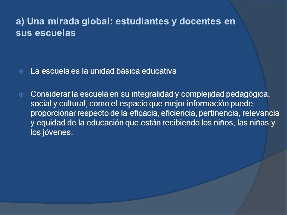 a) Una mirada global: estudiantes y docentes en sus escuelas