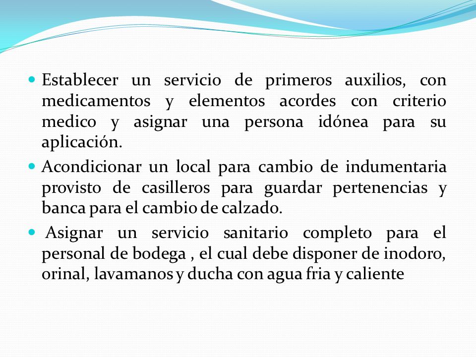Establecer un servicio de primeros auxilios, con medicamentos y elementos acordes con criterio medico y asignar una persona idónea para su aplicación.