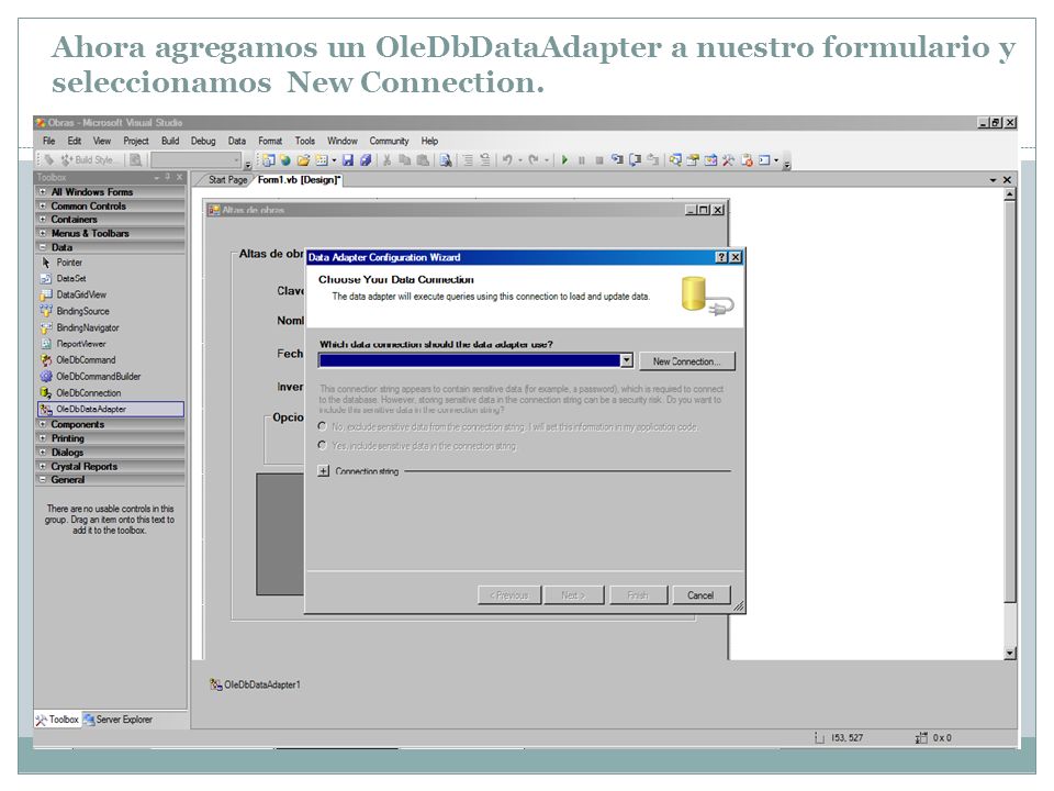 Ahora agregamos un OleDbDataAdapter a nuestro formulario y seleccionamos New Connection.