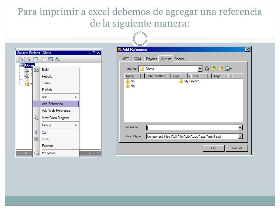 Para imprimir a excel debemos de agregar una referencia de la siguiente manera: