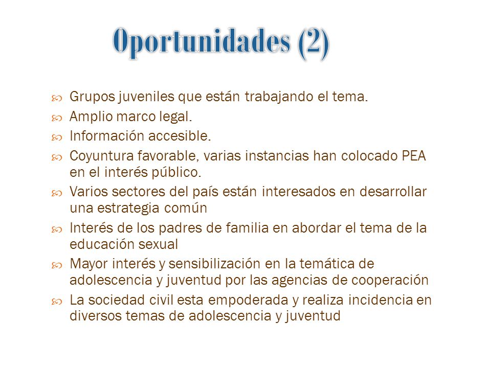 Oportunidades (2) Grupos juveniles que están trabajando el tema.