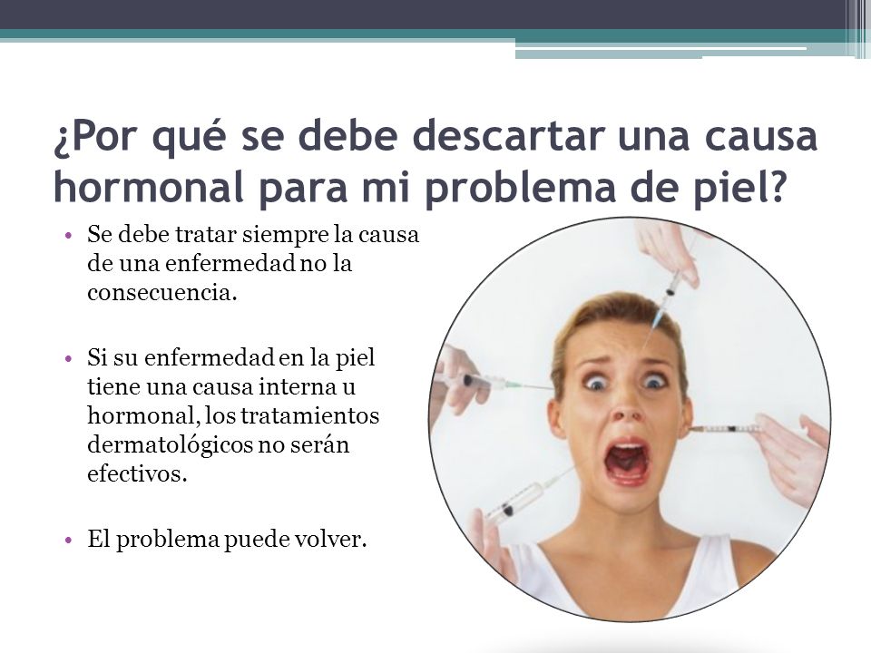 ¿Por qué se debe descartar una causa hormonal para mi problema de piel