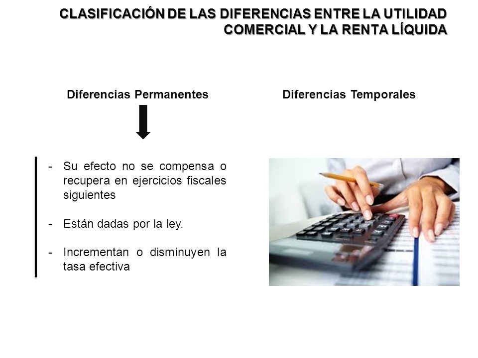 CLASIFICACIÓN DE LAS DIFERENCIAS ENTRE LA UTILIDAD COMERCIAL Y LA RENTA LÍQUIDA