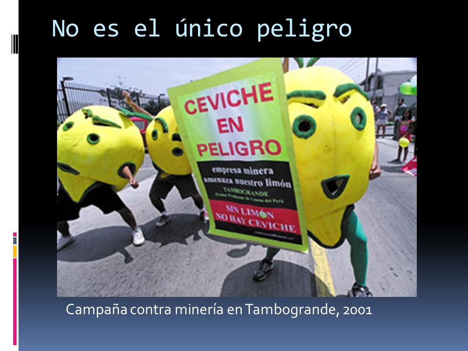 No es el único peligro Campaña contra minería en Tambogrande, 2001