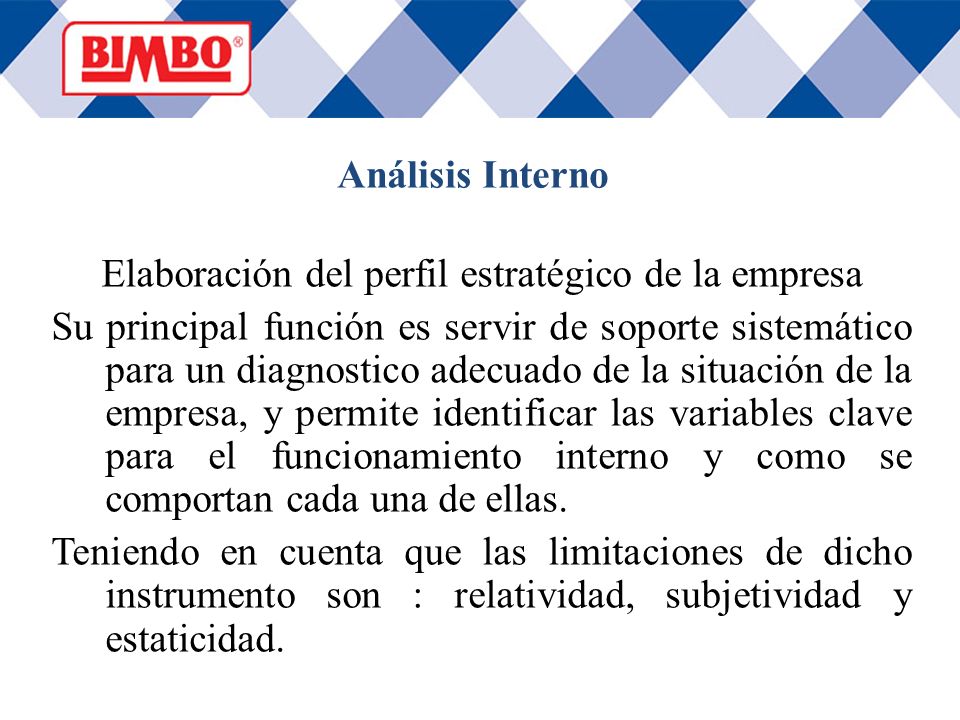 Análisis Interno Elaboración del perfil estratégico de la empresa.