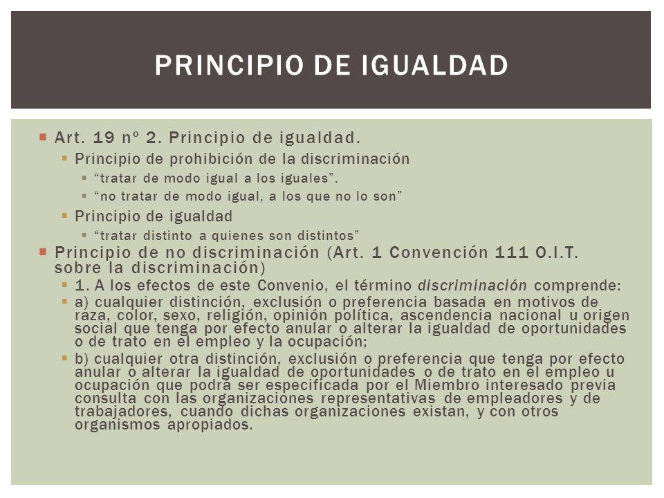Principio de igualdad Art. 19 nº 2. Principio de igualdad.
