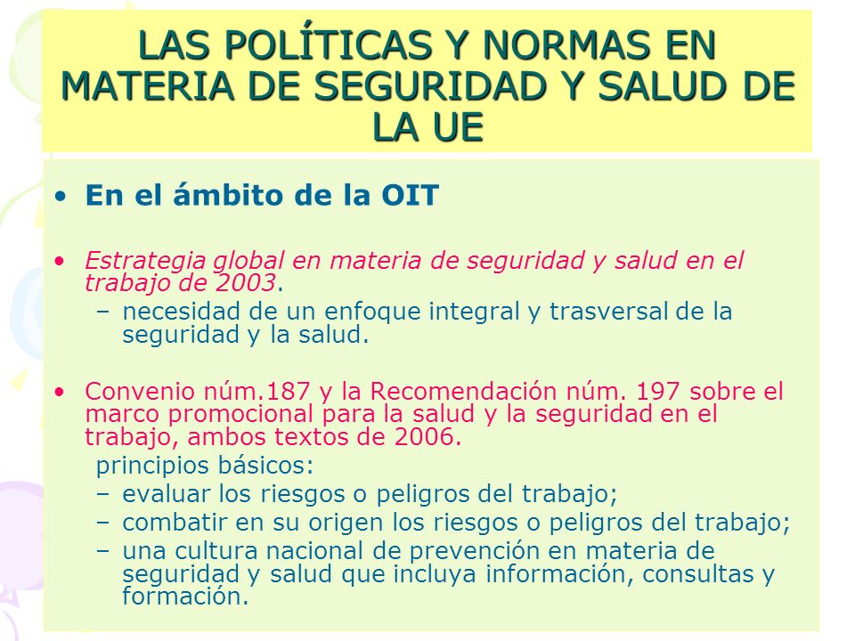 LAS POLÍTICAS Y NORMAS EN MATERIA DE SEGURIDAD Y SALUD DE LA UE