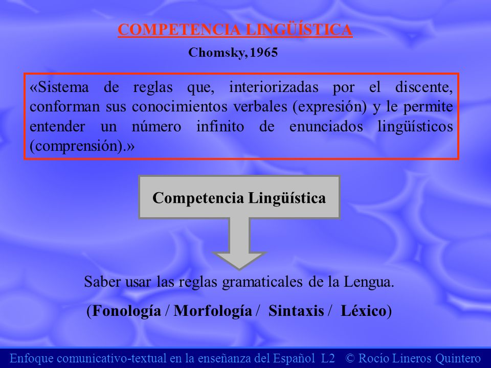 COMPETENCIA LINGÜÍSTICA Competencia Lingüística