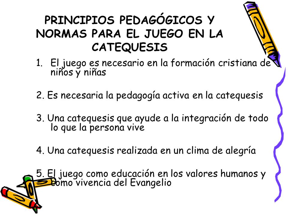 PRINCIPIOS PEDAGÓGICOS Y NORMAS PARA EL JUEGO EN LA CATEQUESIS
