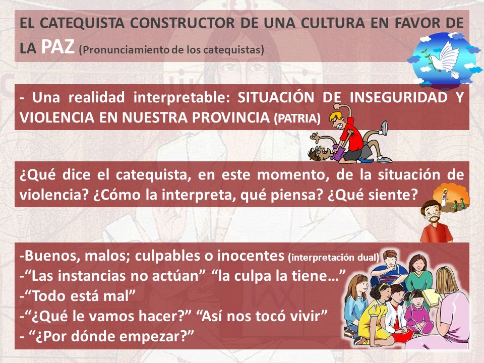EL CATEQUISTA CONSTRUCTOR DE UNA CULTURA EN FAVOR DE LA PAZ (Pronunciamiento de los catequistas)