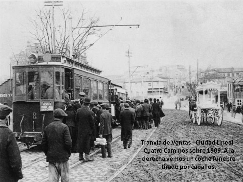 Tranvía de Ventas - Ciudad Lineal - Cuatro Caminos sobre 1909