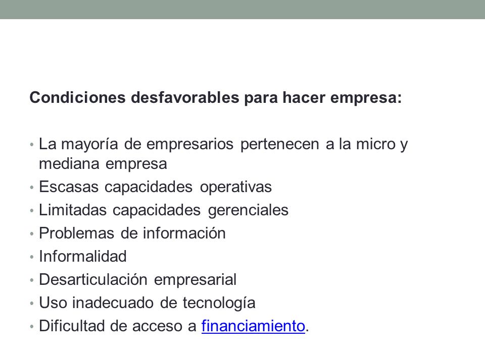Condiciones desfavorables para hacer empresa: