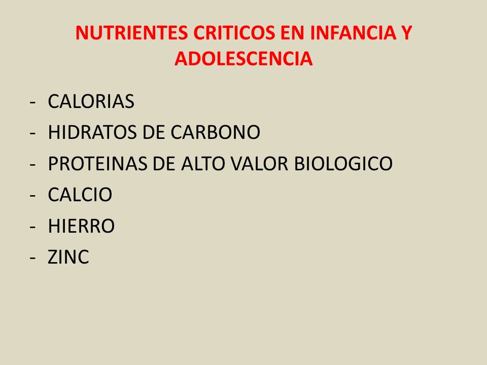 NUTRIENTES CRITICOS EN INFANCIA Y ADOLESCENCIA