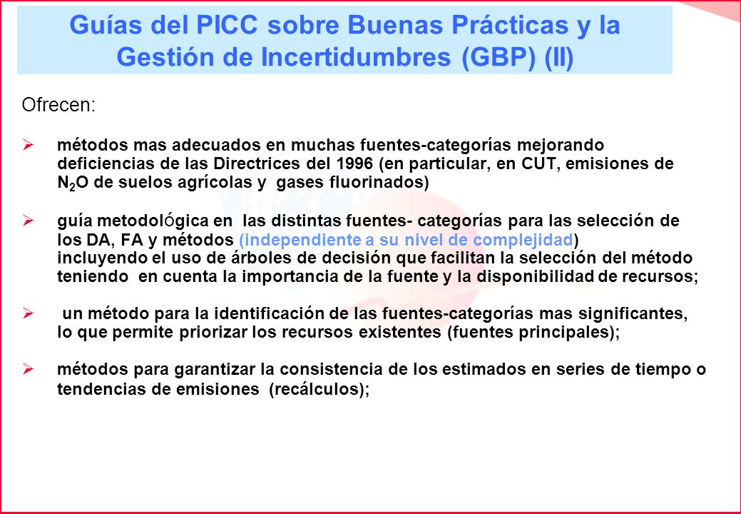 Guías del PICC sobre Buenas Prácticas y la Gestión de Incertidumbres (GBP) (II)
