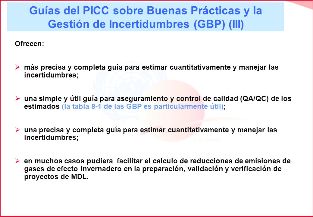 Guías del PICC sobre Buenas Prácticas y la Gestión de Incertidumbres (GBP) (III)