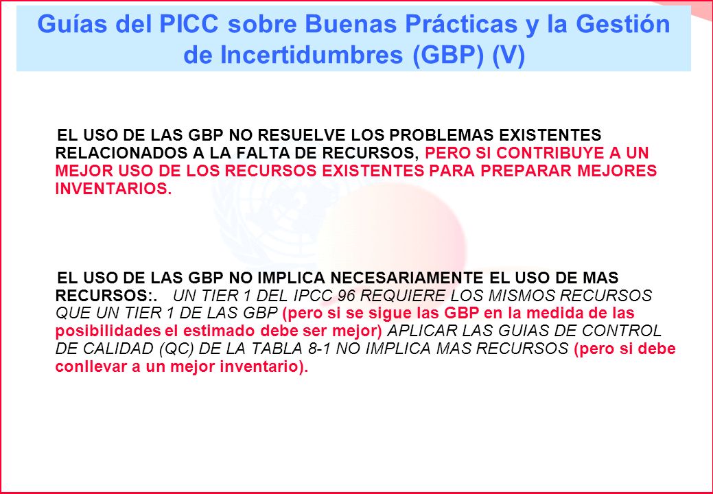 Guías del PICC sobre Buenas Prácticas y la Gestión de Incertidumbres (GBP) (V)