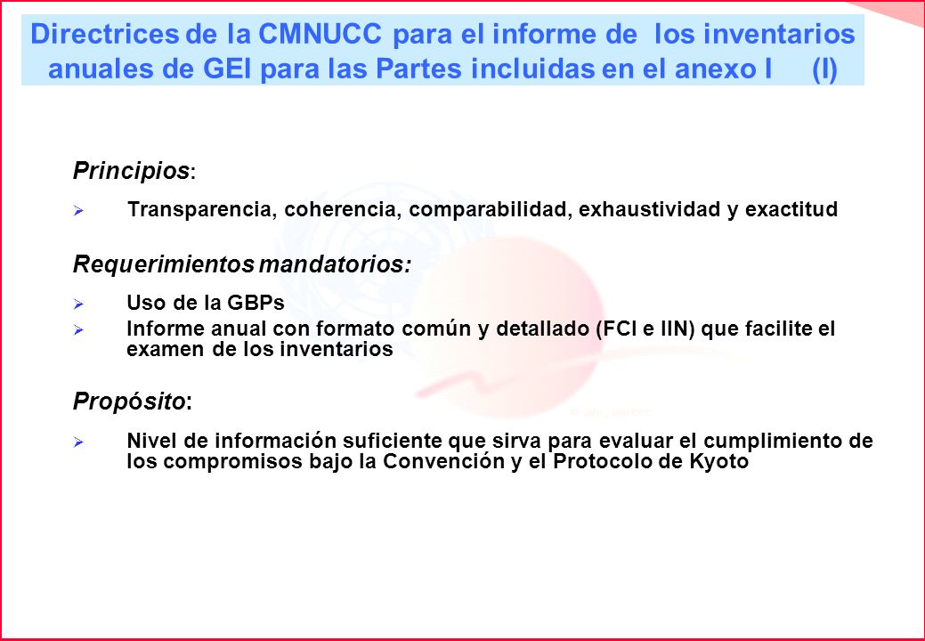 Directrices de la CMNUCC para el informe de los inventarios anuales de GEI para las Partes incluidas en el anexo I (I)