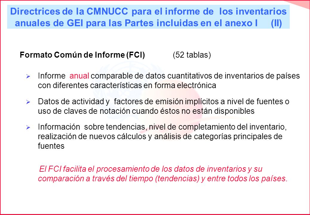 Directrices de la CMNUCC para el informe de los inventarios anuales de GEI para las Partes incluidas en el anexo I (II)