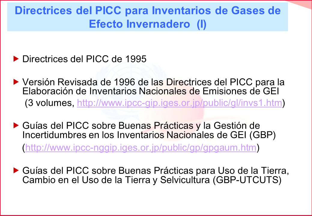 Directrices del PICC para Inventarios de Gases de Efecto Invernadero (I)
