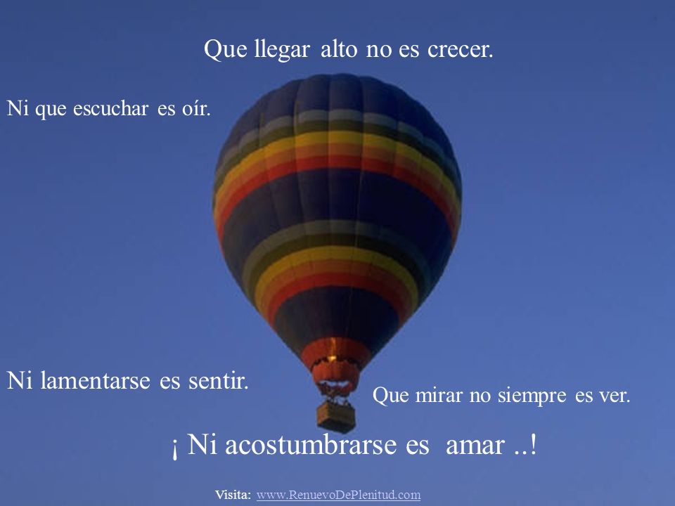 ¡ Ni acostumbrarse es amar ..!
