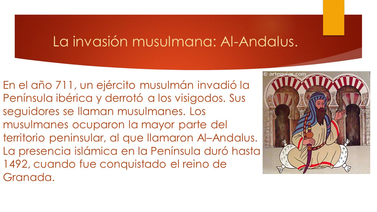 La invasión musulmana: Al-Andalus.