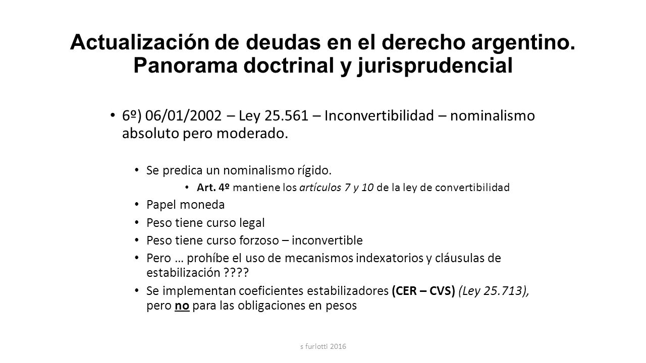 Art. 4º mantiene los artículos 7 y 10 de la ley de convertibilidad