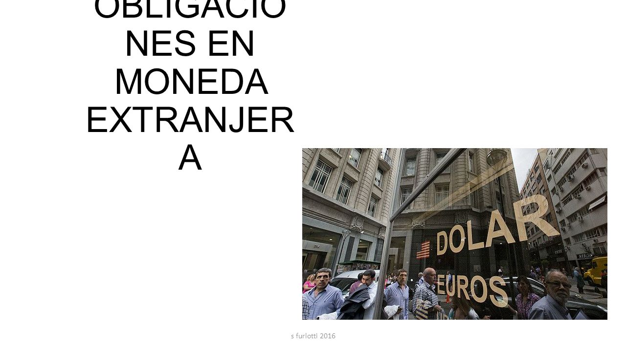 OBLIGACIONES EN MONEDA EXTRANJERA