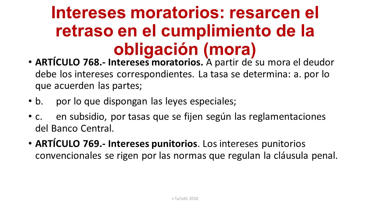 Intereses moratorios: resarcen el retraso en el cumplimiento de la obligación (mora)