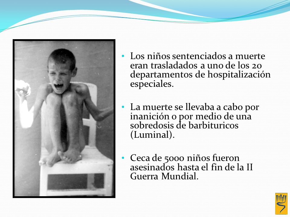 Los niños sentenciados a muerte eran trasladados a uno de los 20 departamentos de hospitalización especiales.