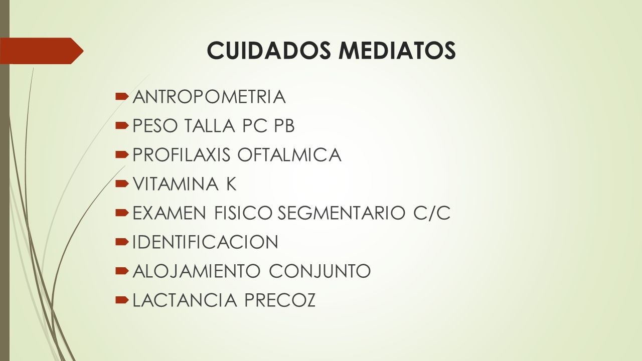CUIDADOS MEDIATOS ANTROPOMETRIA PESO TALLA PC PB PROFILAXIS OFTALMICA