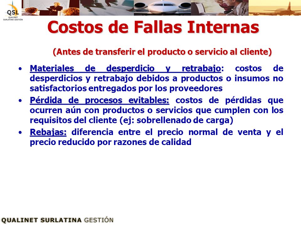 Costos de Fallas Internas (Antes de transferir el producto o servicio al cliente)