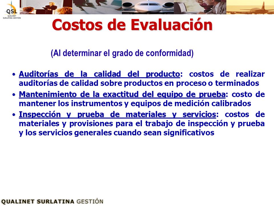 Costos de Evaluación (Al determinar el grado de conformidad)