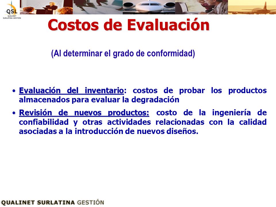 Costos de Evaluación (Al determinar el grado de conformidad)