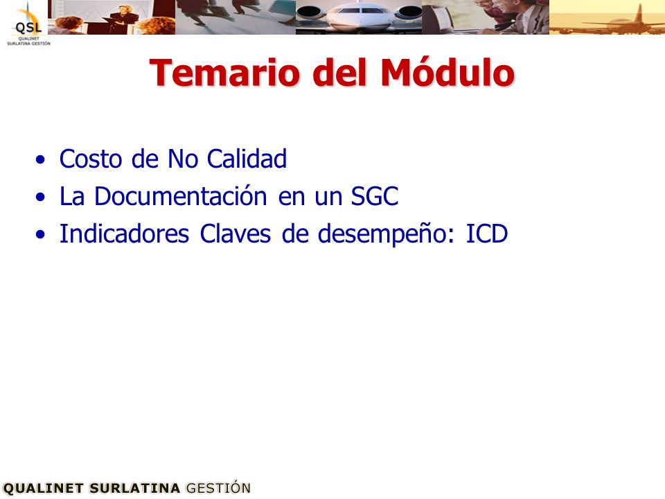 Temario del Módulo Costo de No Calidad La Documentación en un SGC