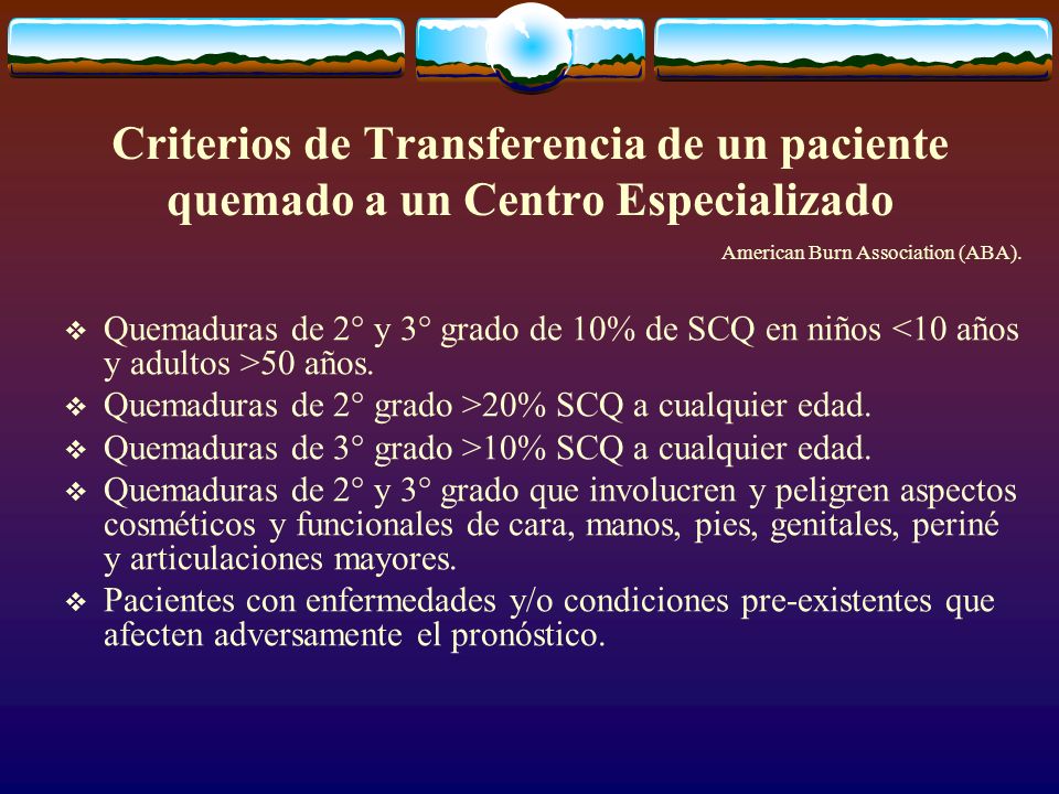 Criterios de Transferencia de un paciente quemado a un Centro Especializado