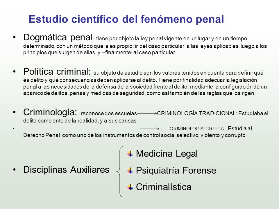 Estudio científico del fenómeno penal